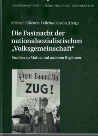 Buchcover Fastnacht in der nationalsozialistischen Volksgemeinschaft (c) Kißener