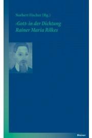 ‚Gott‘ in der Dichtung Rainer Maria Rilkes.