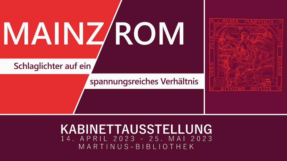 Hinweis Kabinettausstellung Mainz / Rom bis 25. Mai