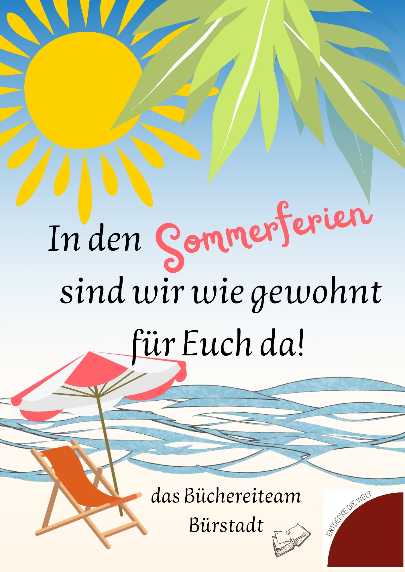 In den Sommerferien sind wir wie gewohnt für Euch da!_20250704_170911_0000 (c) KÖB Bürstadt