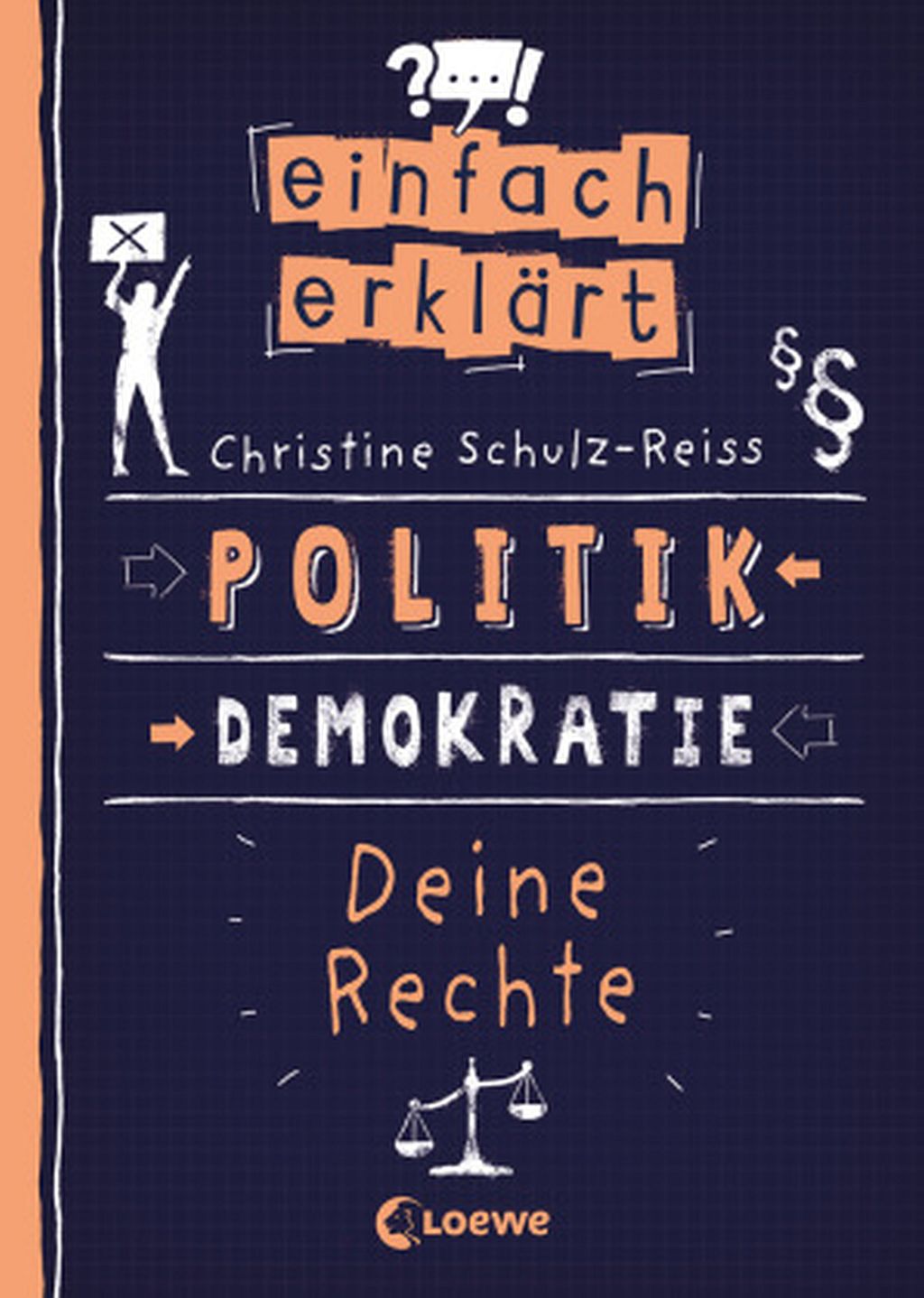 Einfach erklärt - Politik - Demokratie - Deine Rechte (c) Loewe-Verlag