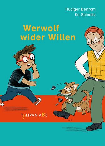 Werwolf wider Willen (c) Tulipan Verlag
