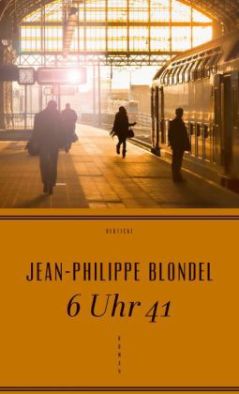 6 Uhr 41 Cover Blondel (c) Deuticke Verlag