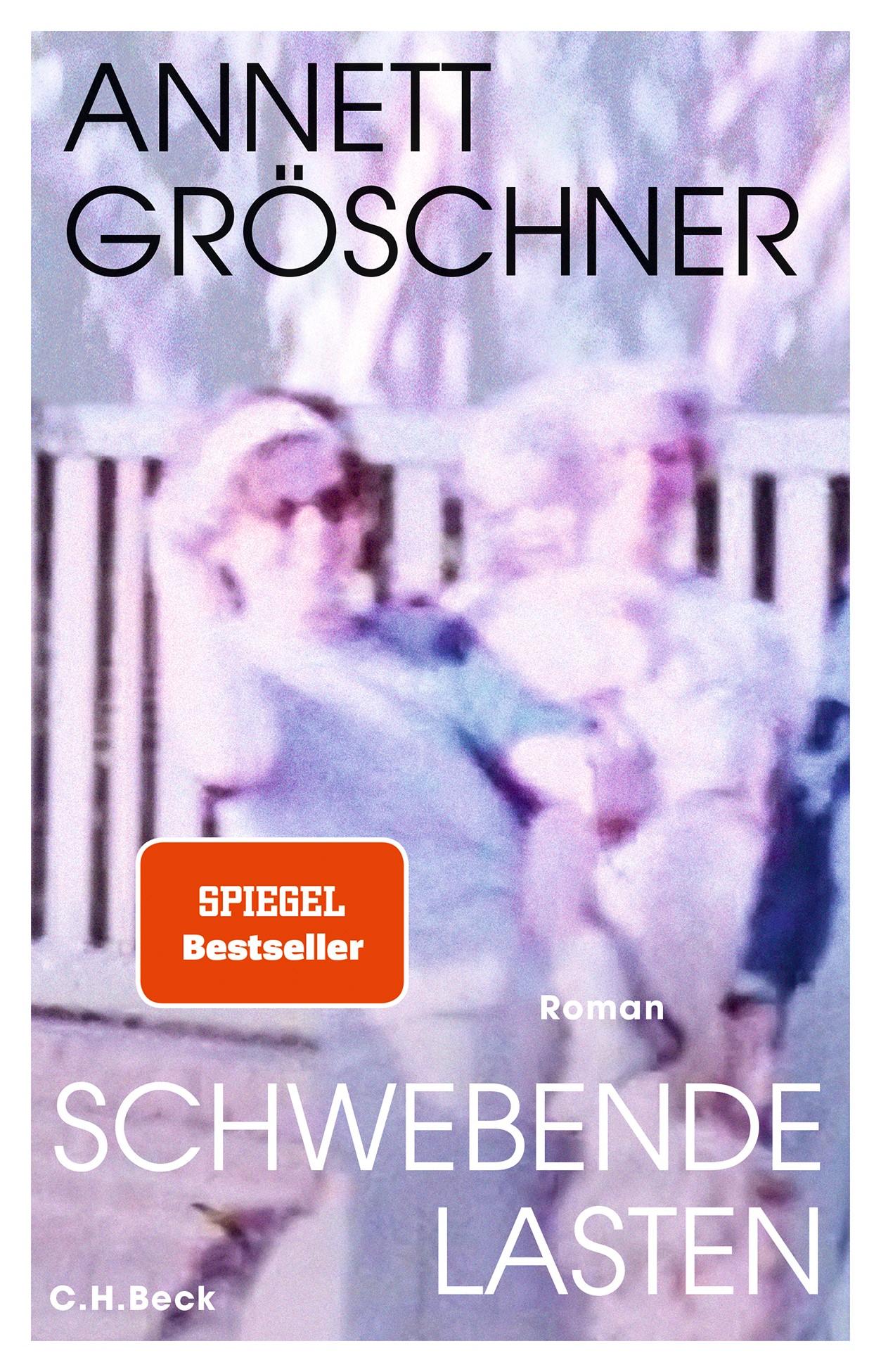 Annett Gröschner: Schwebende Lasten (c) Verlag C.H.Beck