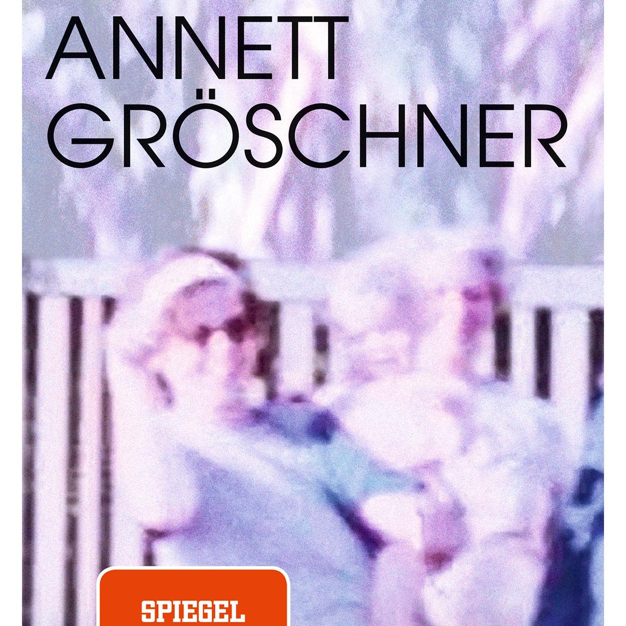 Annett Gröschner: Schwebende Lasten