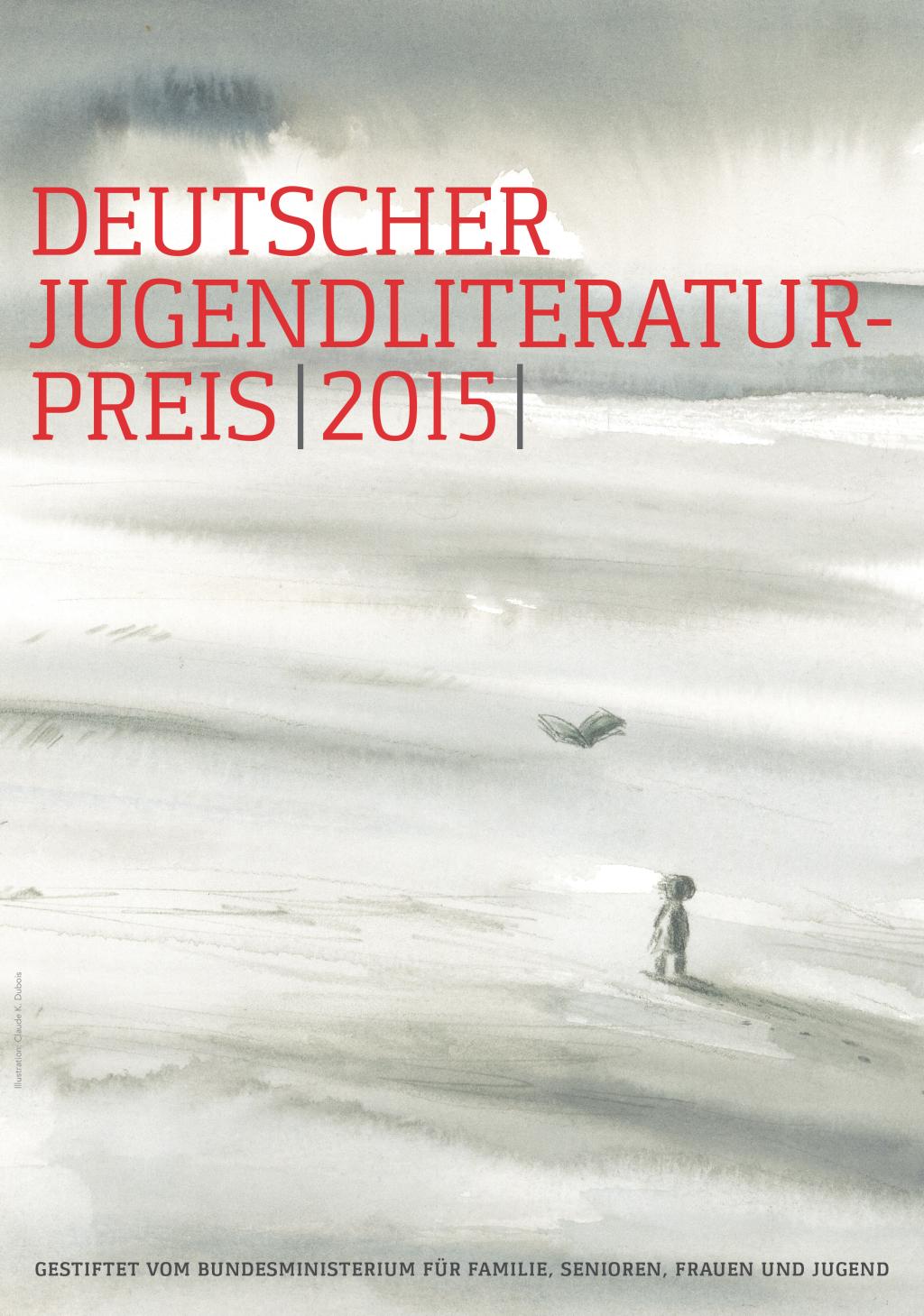 Deutscher Jugenliteraturpreis 2015 (c) Arbeitskreis für Jugendliteratur e.V. (Ersteller: Arbeitskreis für Jugendliteratur e.V.)