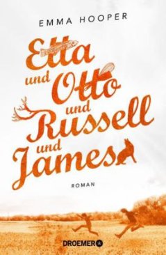 Etta und Otto und Russell und James (c) Droemer-Verlag