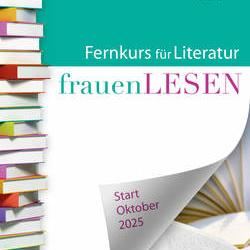 Fernkurs für Literatur 2025 - frauenLESEN