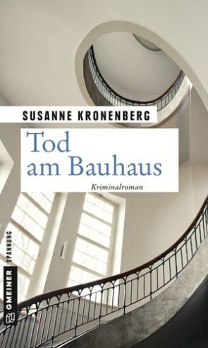 Kronenberg: Tod am Bauhaus (c) Gmeiner-Verlag