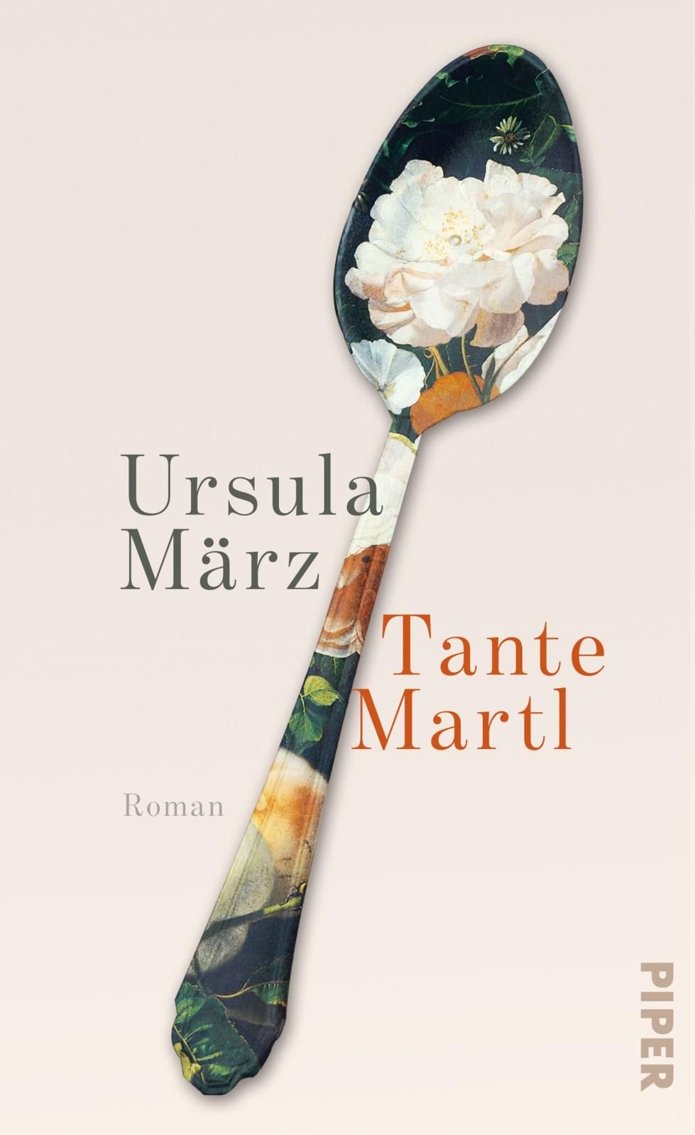 Ursula März: Tante Martl (c) Piper-Verlag