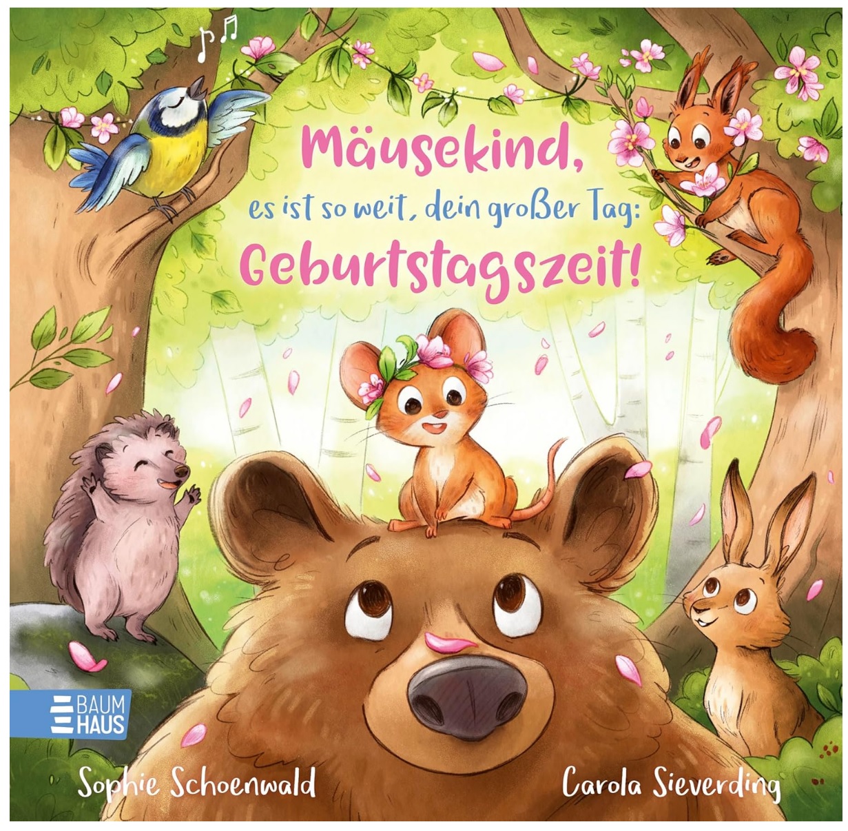 Mäusekind, es ist so weit, dein großer Tag: Geburtstagszeit (c) Baumhaus Verlag