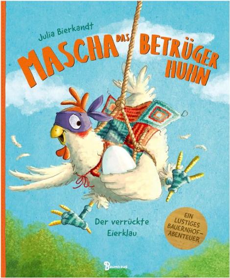 Mascha das Betrügerhuhn (c) Baumhaus Verlag