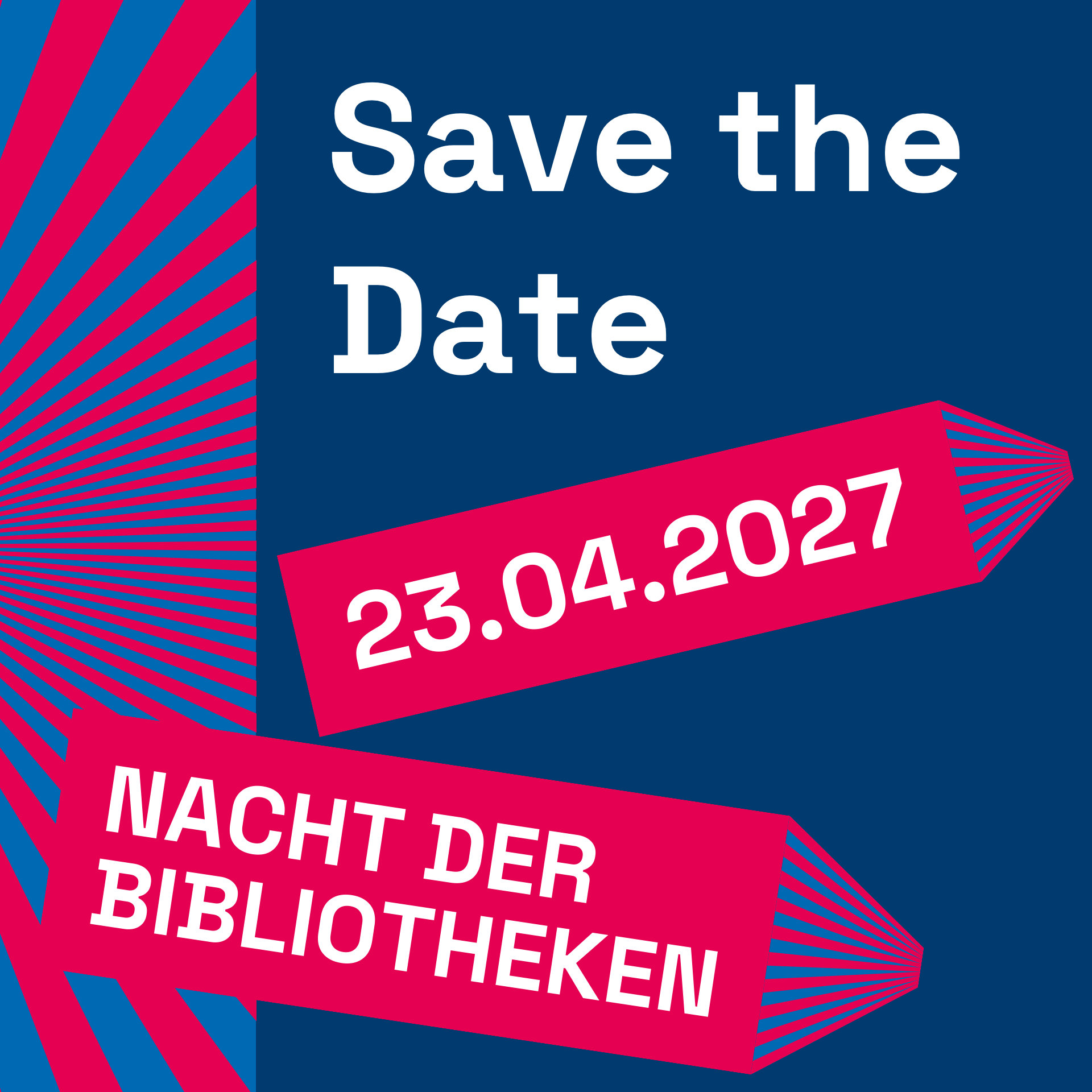 Save the Date Nacht der Bibliotheken 23.04.2027