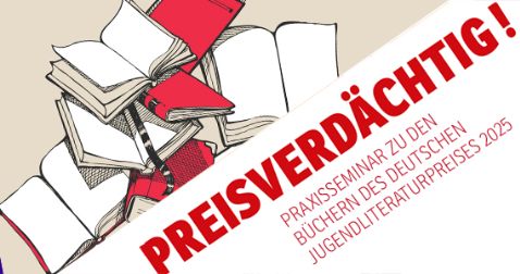 Praxisseminar „Preisverdächtig 2025“ (c) Arbeitskreis für Jugendliteratur e.V.