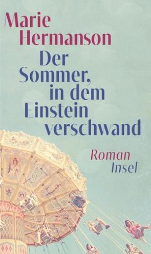 Hermanson: Der Sommer, in dem Einstein verschwand (c) Berlin : Insel Verlag