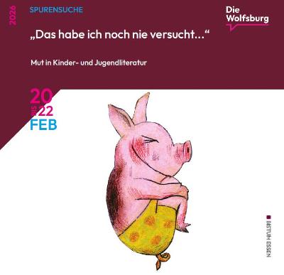 Deckblatt eines Flyers zu Spurensuche 2026 'Das habe ich noch nie versucht...' - Mut in Kinder- und Jugendliteratur. Ein gemaltes Schwein mit Badehose vor weißem Hintergrund beim Sprung