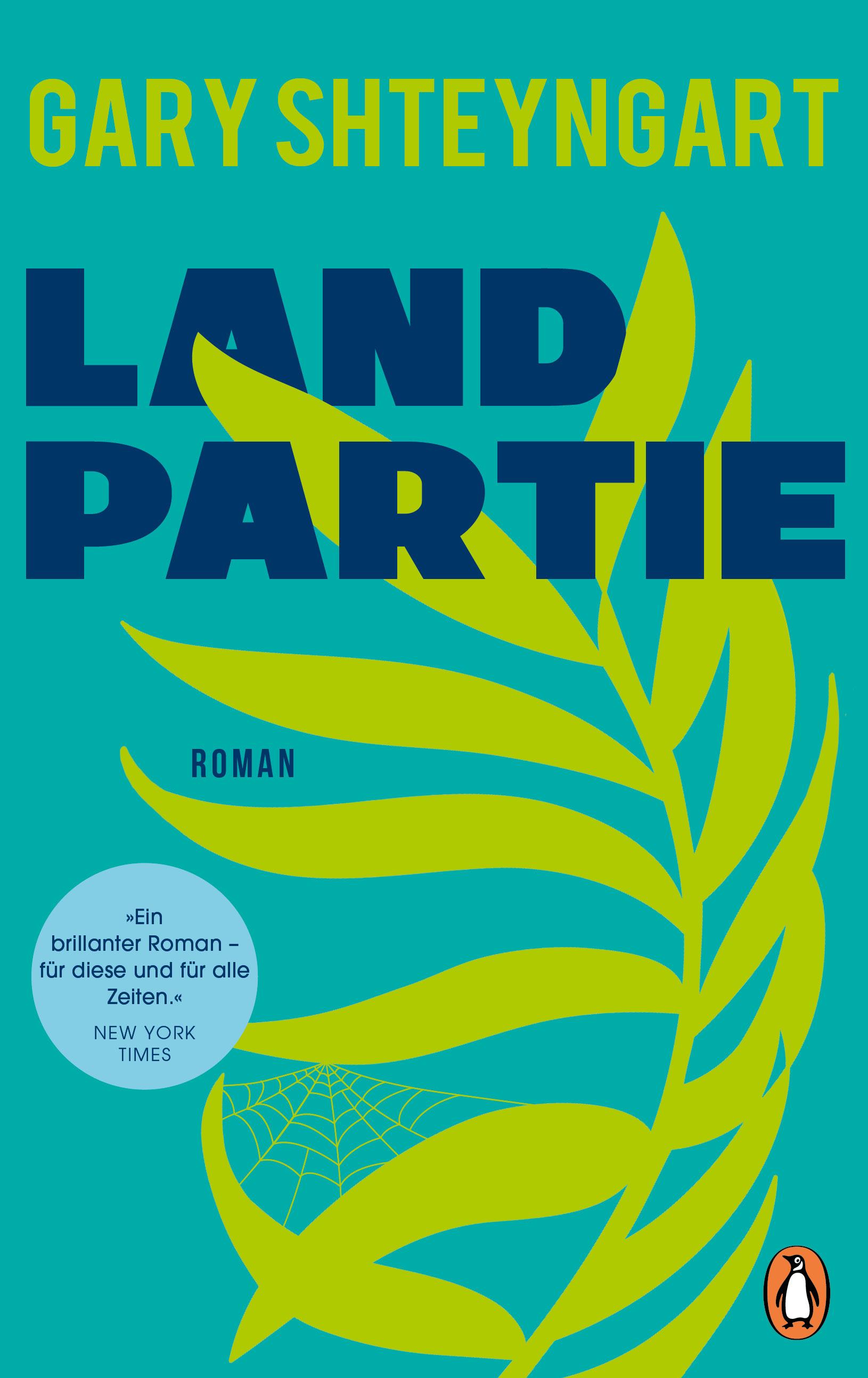 Gary Shteyngart: Landpartie (c) Penguin Verlag