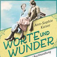 Ann-Sophie Kaiser: Worte und Wunder