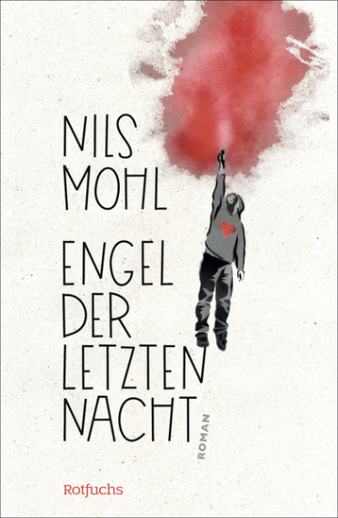 Nils Mohl: Engel der letzten Nacht (c) Rotfuchs-Verlag