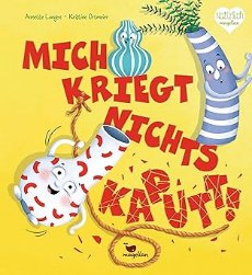 Mich kriegt nichts kaputt (c) Magellan Verlag