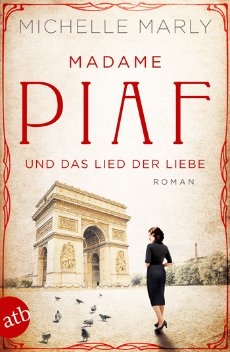 Madame Piaf (c) Aufbau Verlag