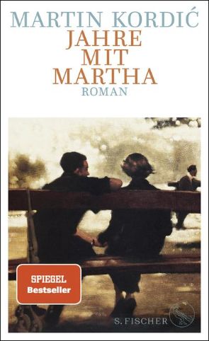 Kordic Jahre mit Martha (c) S. Fischer Verlag