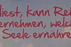 Text Wer liest, kann Reisen unternehmen, welche die Seele ernähren