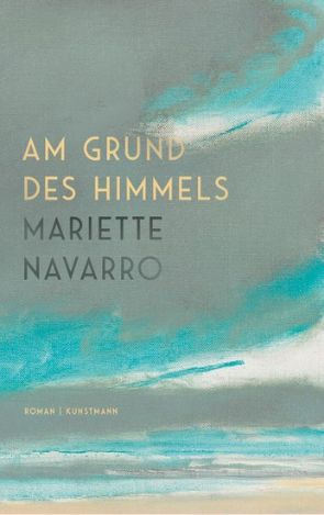 Am Grund des Himmels (c) Verlag  Kunstmann, A