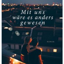 Mit uns wäre es anders gewesen