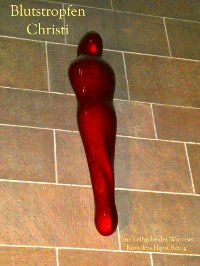 Blutstropfen Christi - Eine Plastik von Horst Rettig, Worms