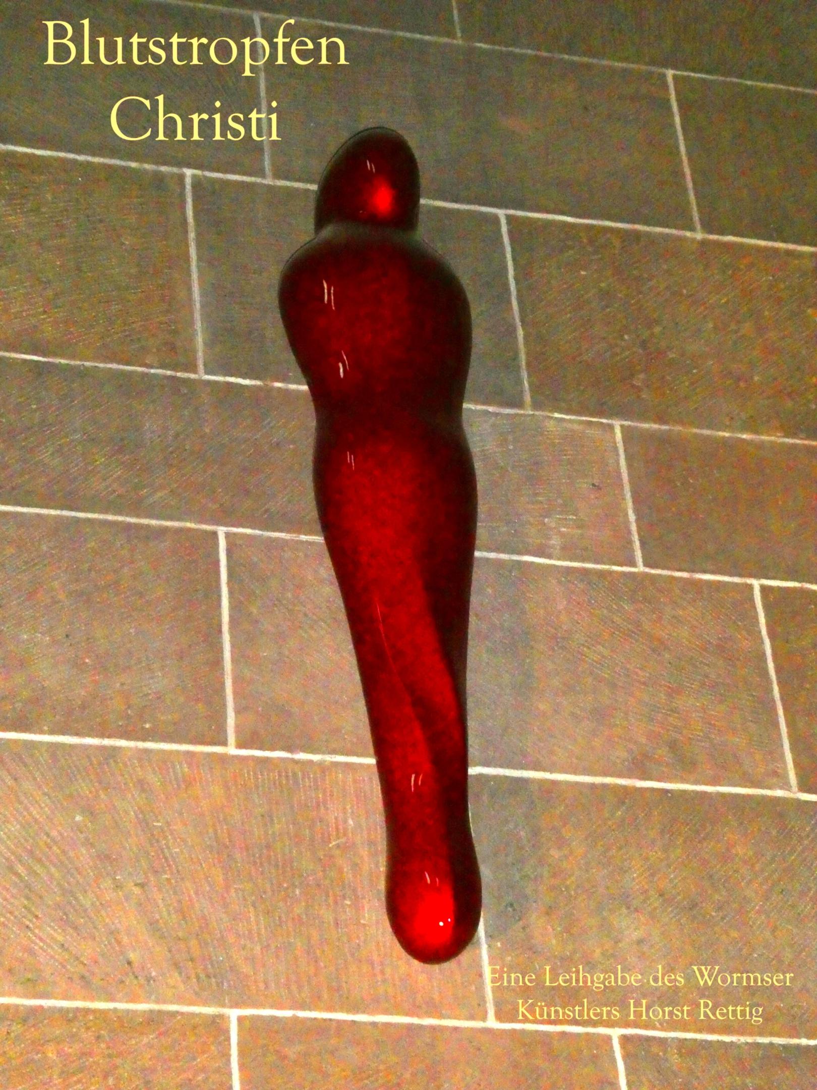 Blutstropfen Christi - Eine Plastik von Horst Rettig, Worms (c) Matthias Kirsch