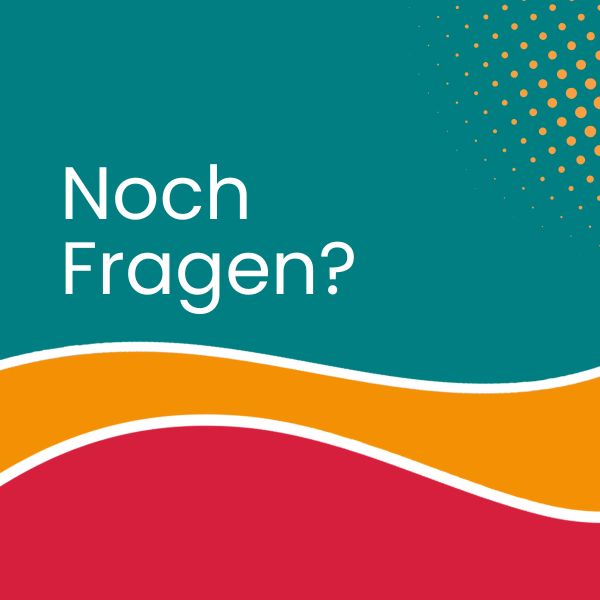 noch fragen