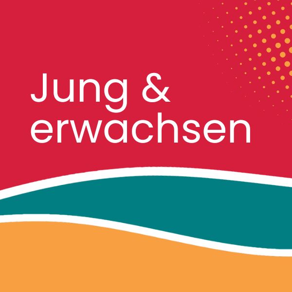 jung und erwachsen