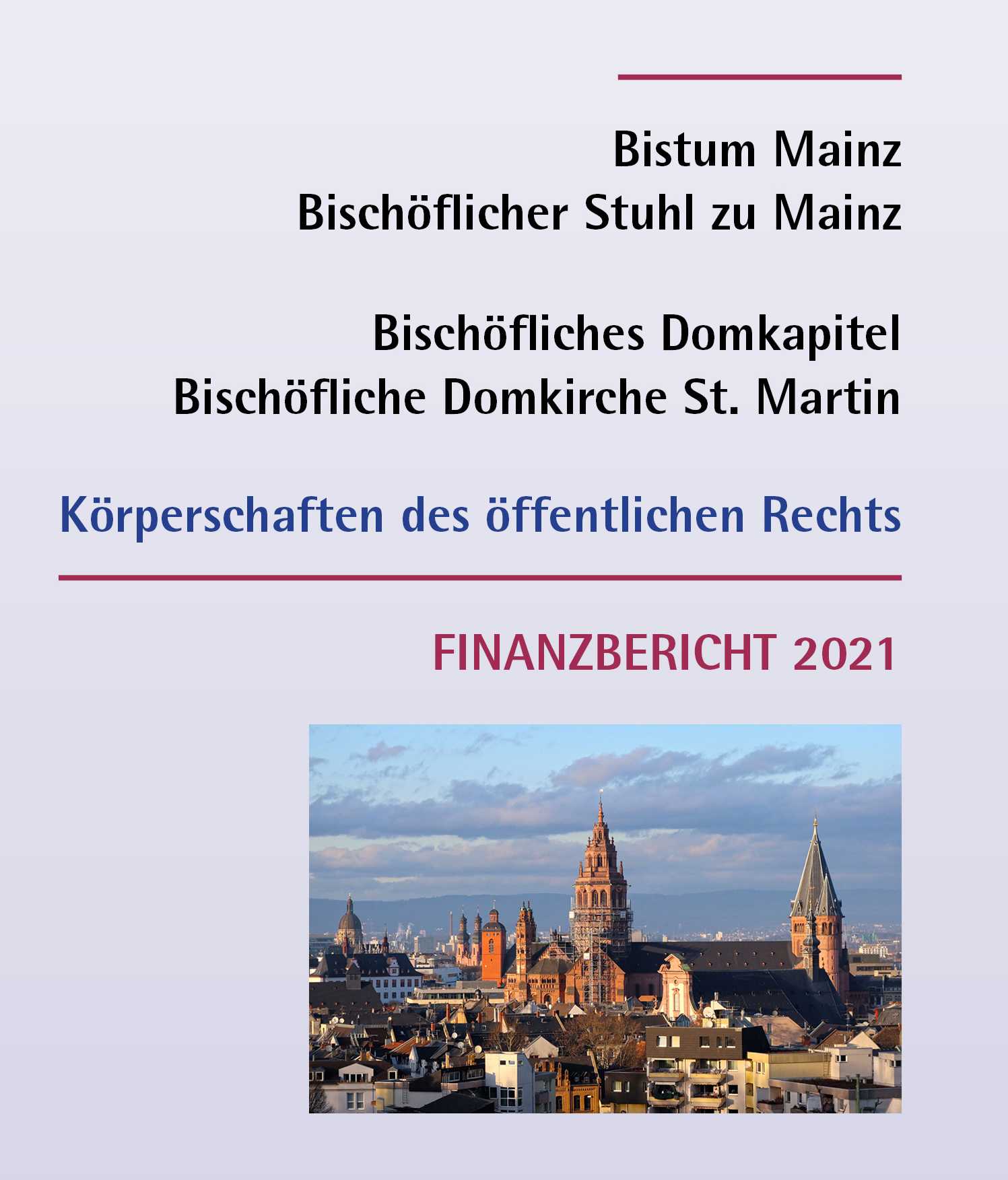 Cover Internet 2021 Finanzbericht Bistum und Domkirche - Umschlag (c) Bistum Mainz