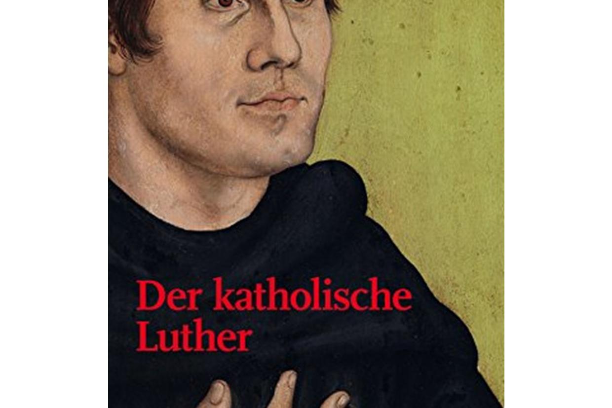 Der katholische Luther (c) uu