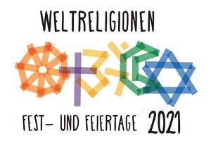 Weltreligionen Fest-und Feiertage
