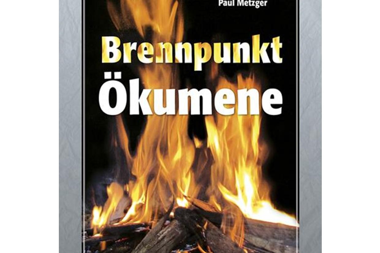 Brennpunkt Ökumene