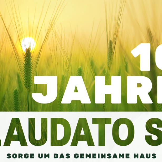 10 Jahre Laudato si