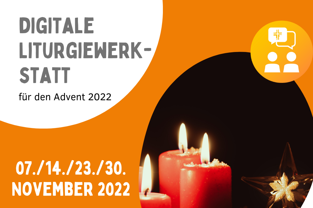 Liturgiewerkstatt Advent 2022 - 1