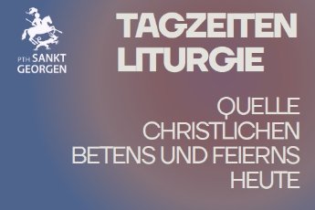 Plakat Tagzeitenliturgie_St. Georgen Frankfurt