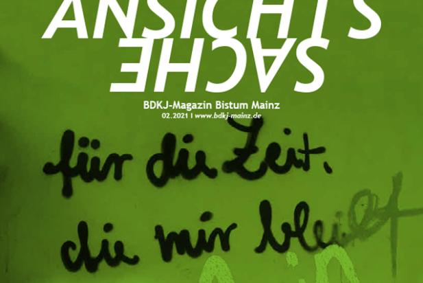AnsichtsSache 02.2021: Berufung - Mach doch, wer Du bist! (c) BDKJ Mainz