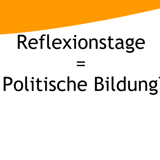 Reflexi = Politische Bildung?