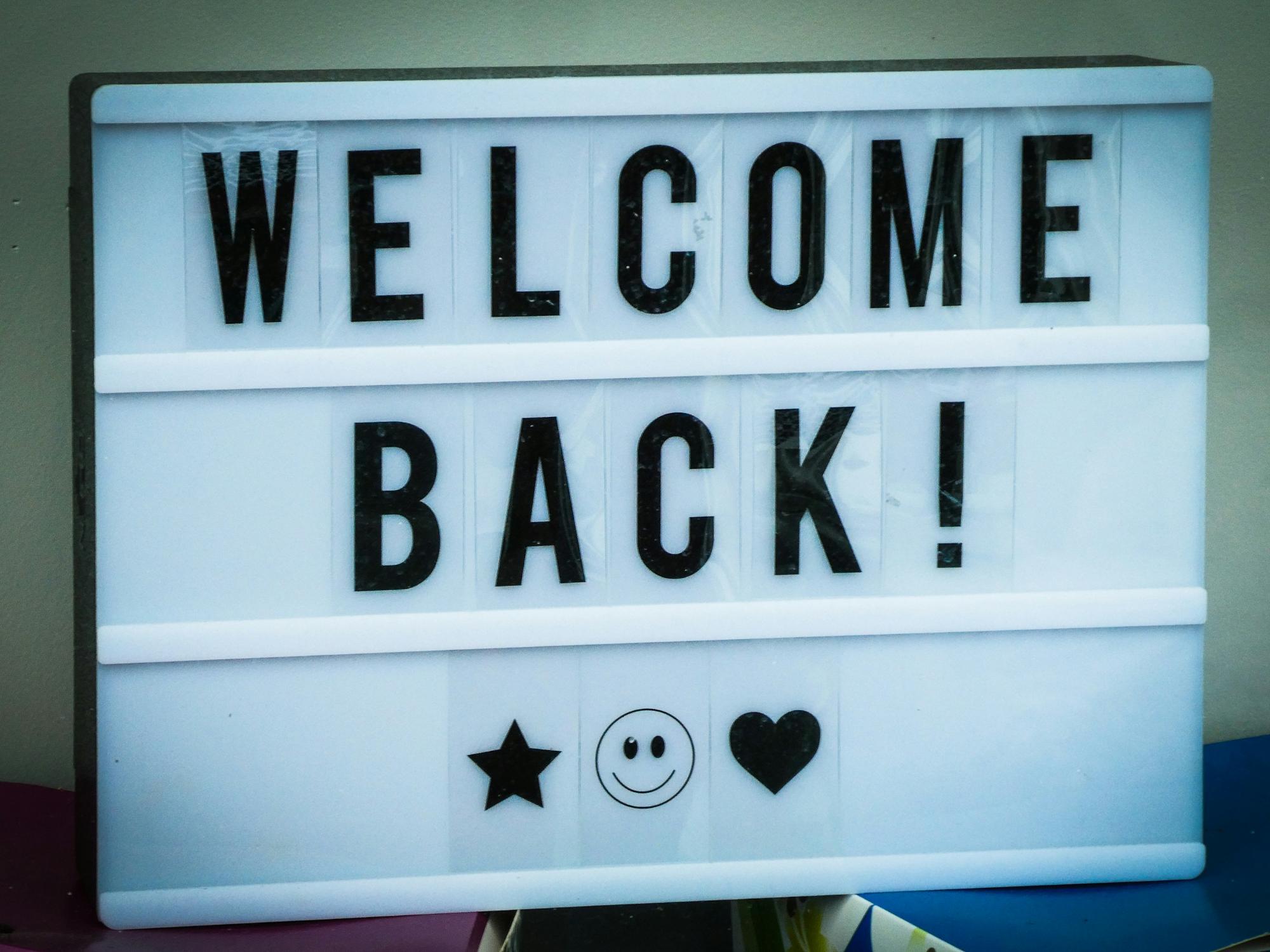 Welcome back!