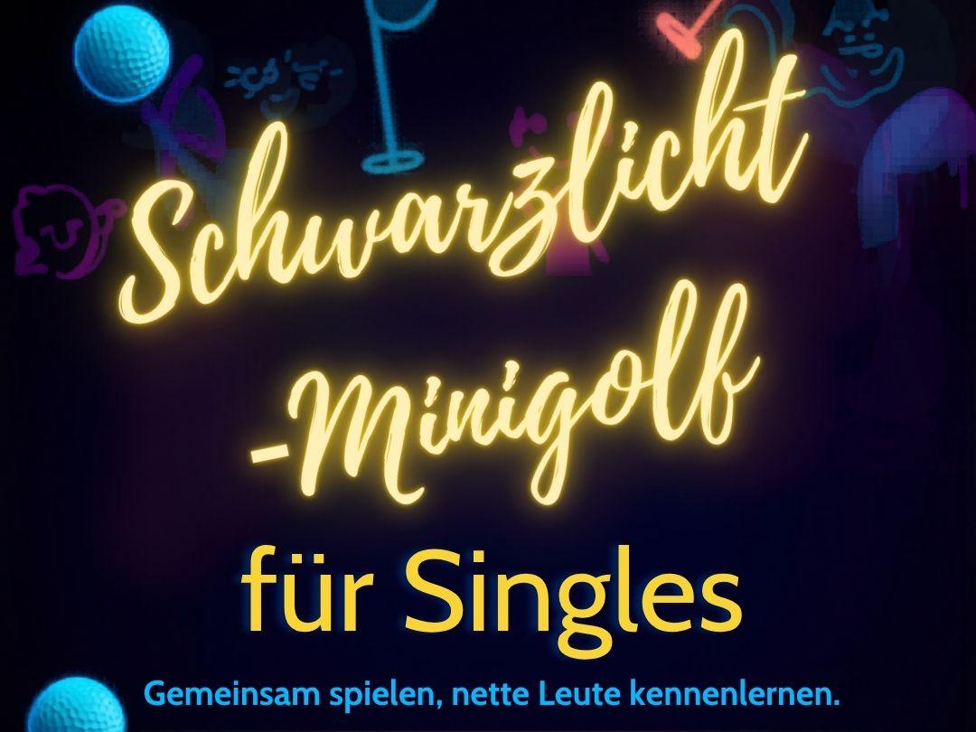 Schwarzlicht-Minigolf für Singles – Gemeinsam spielen & nette Leute kennenlernen