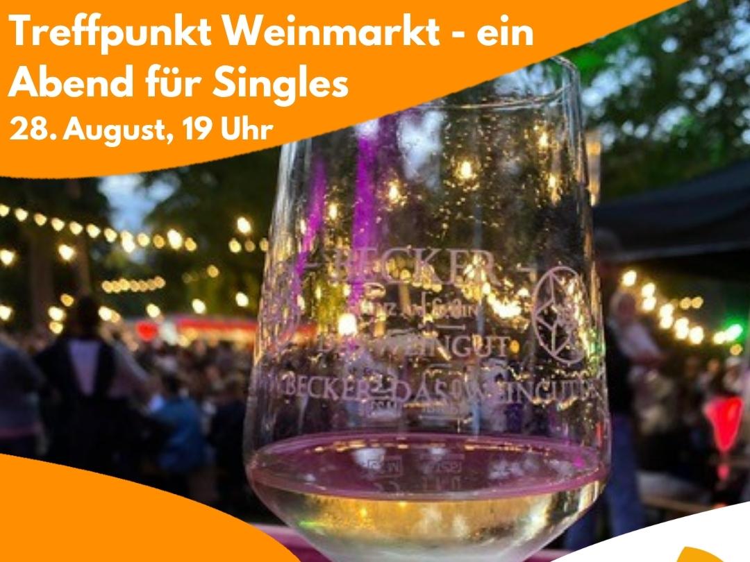 Treffpunkt Weinmarkt – Ein Abend für Singles