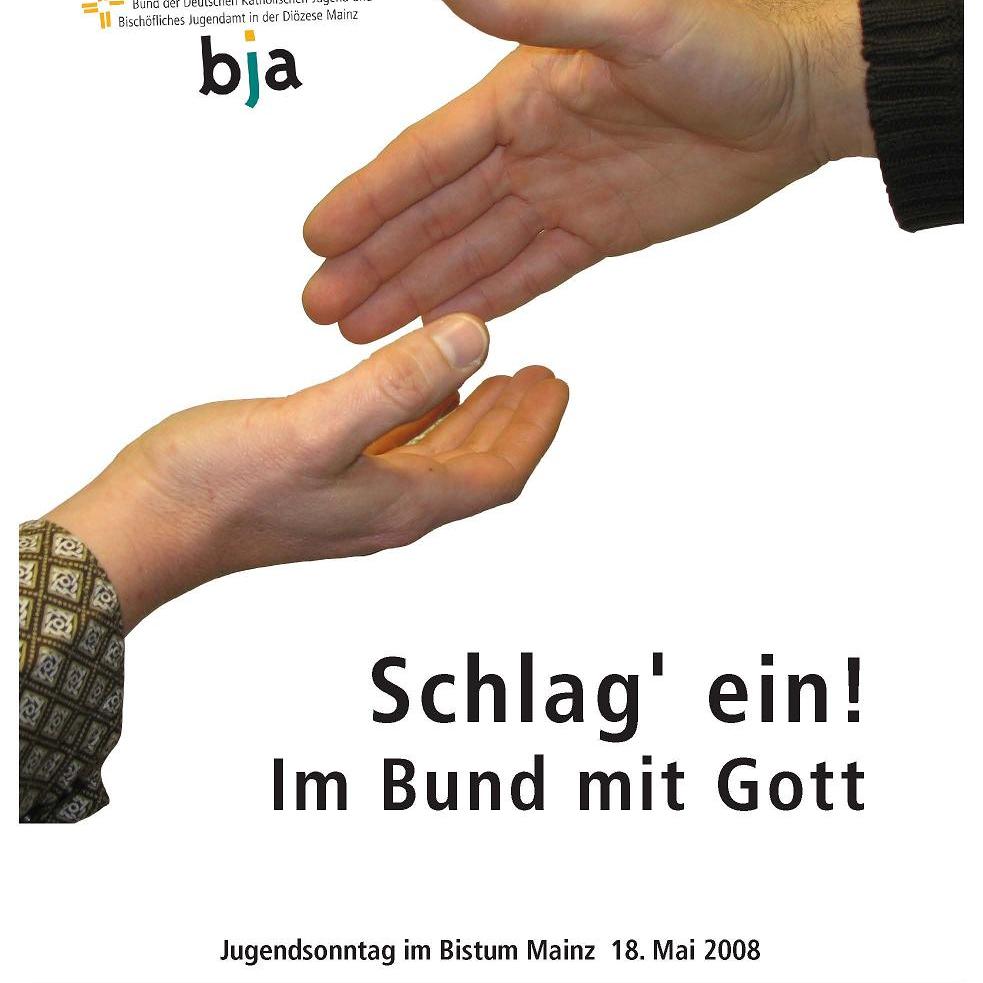 Arbeitshilfe Jugendsonntag 2008 - Schlag ein im Bund mit Gott