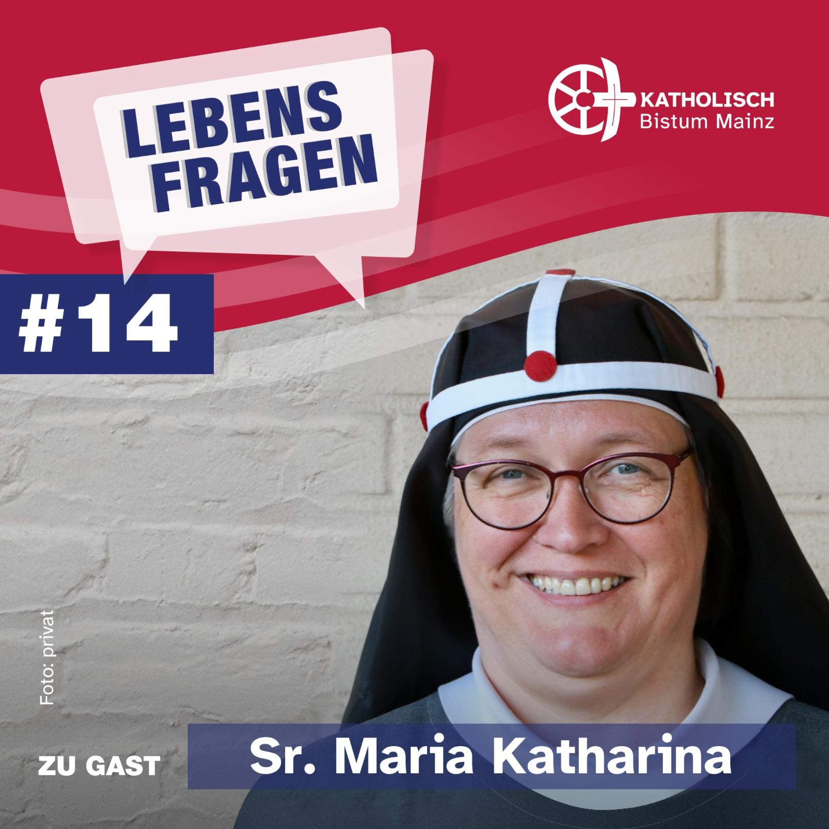Lebensfragen-Folge-14-Sr-Maria-Katharina (c) privat