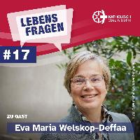 Lebensfragen-Folge-17-Eva Maria Welskop-Deffaa