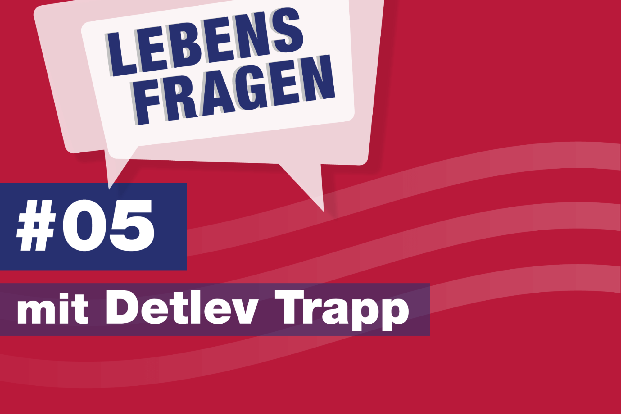 Lebensfragen-some-5zu4-folge5-detlev-trapp