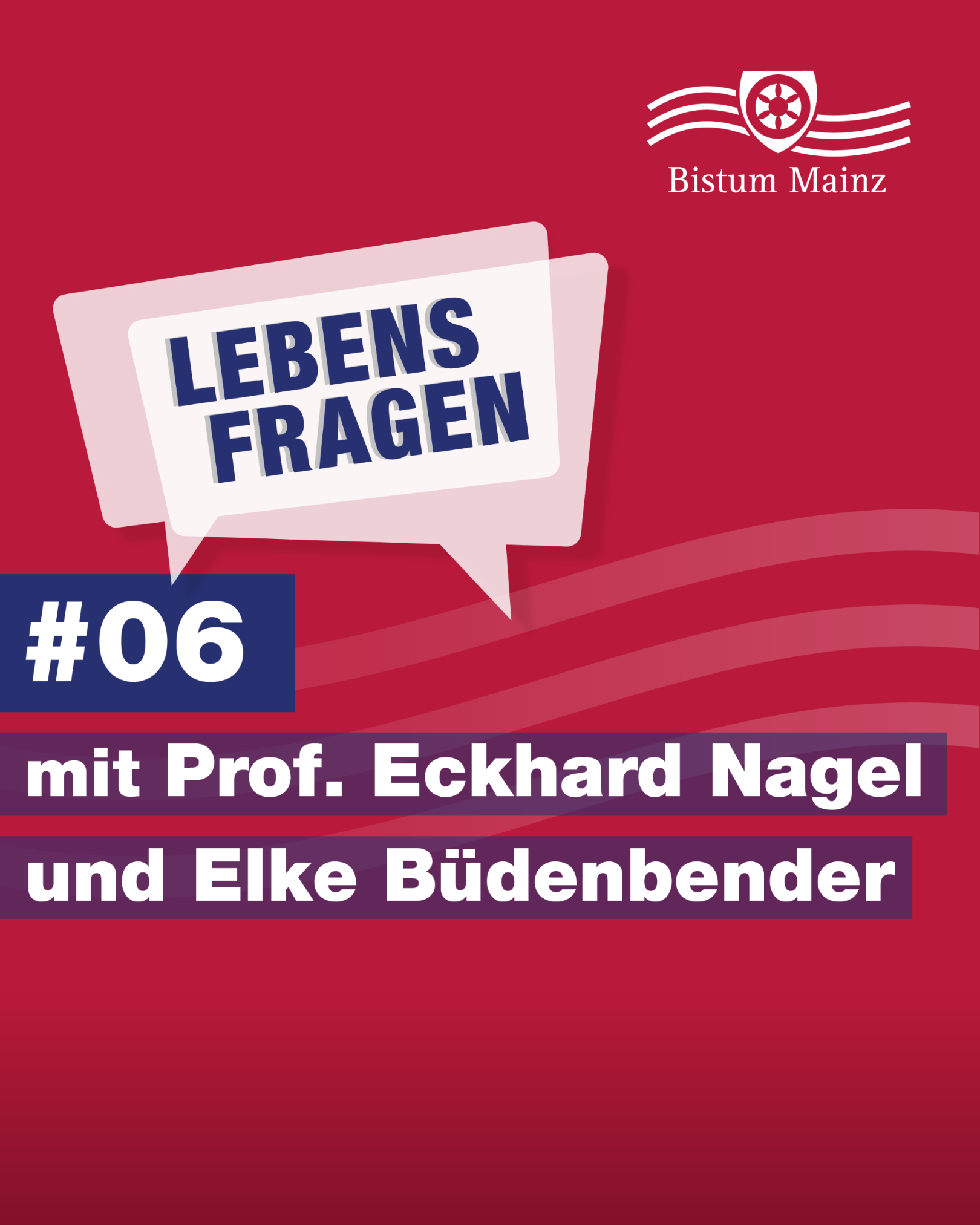 Lebensfragen-some-Prof-Eckhard-Nagel-Elke-Buedenbender (c) Bistum Mainz